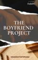 THE BOYFRIEND PROJECT (Complete ✅) by vihokratitipoom