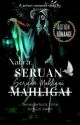 NAURA : SERUAN MAHLIGAI [OG] by by_asmirose