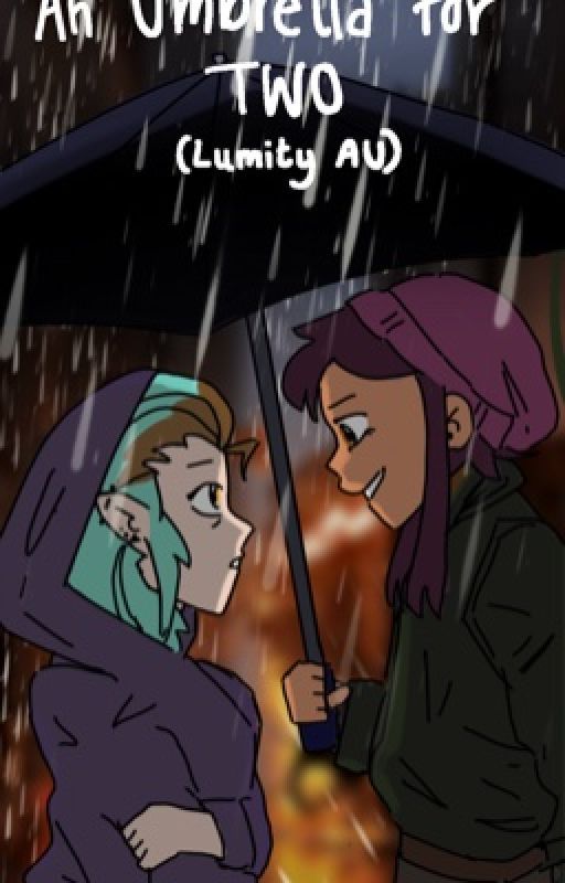 An Umbrella for Two (Lumity AU) by archived_author