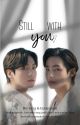 still with you | VK by emakoo_