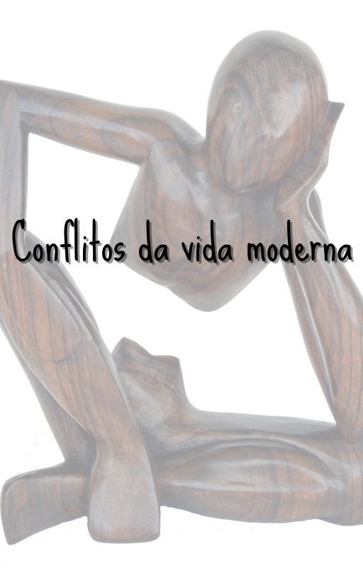 Conflitos da vida moderna by Maviccyy