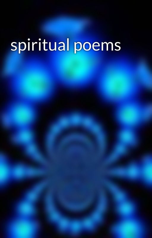 spiritual poems by Lampshade37