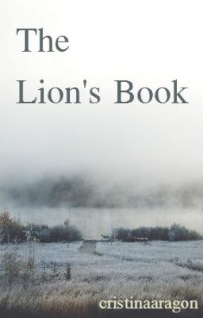 The Lion's Book: A Poetry Collection by cristinaaragon