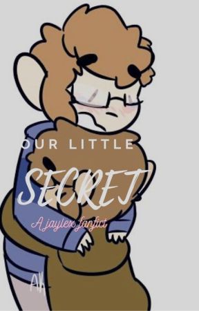 Our Little Secret (A Jaylex Fan-Fict) by sum_sonic_fan_