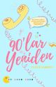 90'lar Yeniden by tgceymn