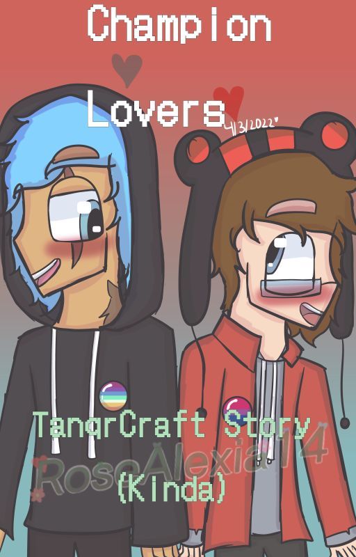 [OUTDATED] Champion Lovers - TanqrCraft by Rose_Playz14