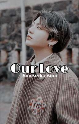 Our Love (J.JK x M.MN) cover