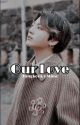 Our Love (J.JK x M.MN) by 1NAmillion05