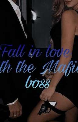 Fall in love with the Mafia boss cover