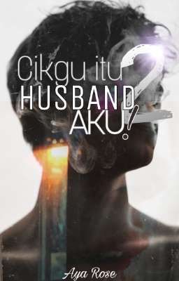 Cikgu tu HUSBAND AKU! Season 2 | COMPLETED cover