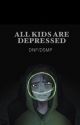 „All kids are depressed" [DSMP/DNF] by Russia_world