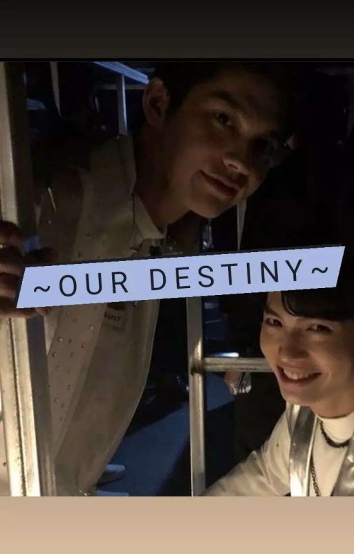 Our Destiny♡︎ [ON GOING] by yaongsangla04