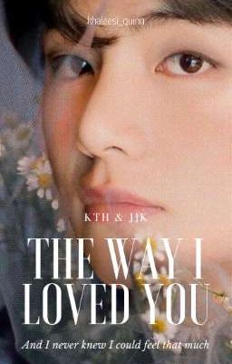 THE WAY I LOVED YOU | taekook cover