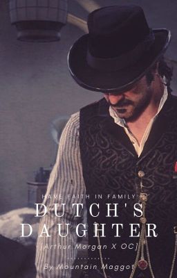 Dutch's Daughter [[RDR2 Arthur Morgan x OC]] cover