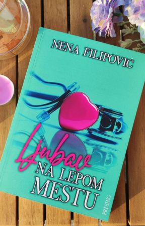 Ljubav na lepom mestu by NenaFilipovic