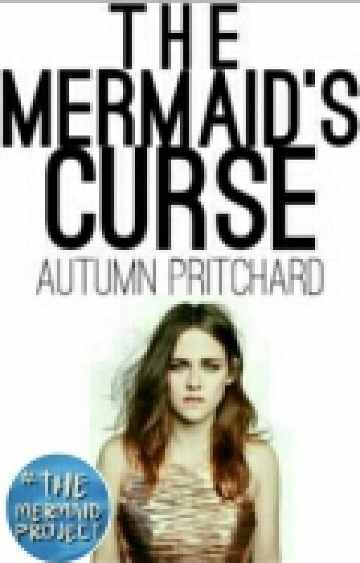 The Mermaid's curse #wattys2016 by Nerdy-BabyOcto