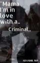 In Love With a Criminal (18 ) by Szandii_Wp