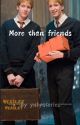 More than Friends | (Fred Weasley x reader) by ynhpstories