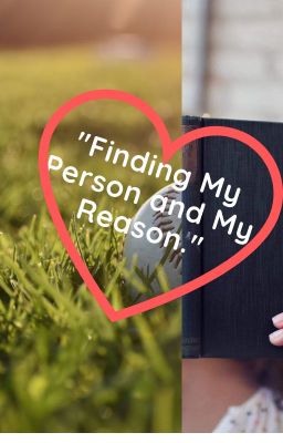 Finding My Person and My Reason cover