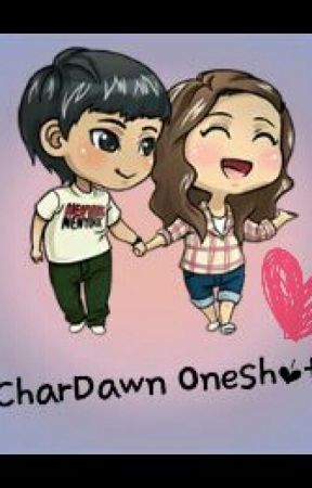 CharDawn Oneshot Collection by _darkblood