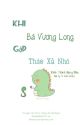 [HOÀN] Khi Bá Vương Long Gặp Thảo Xà Nhỏ by vubinbin1305