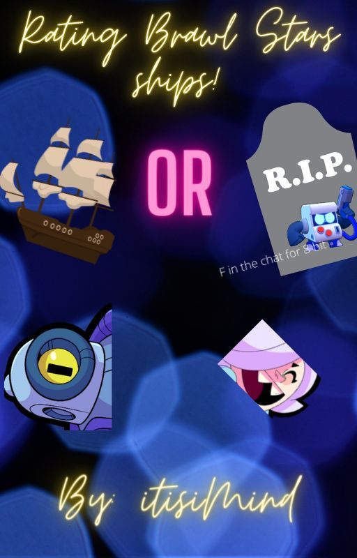 Rating Brawl Stars ships! by itisiMind