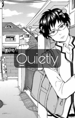 Quietly ✧.*ೃ༄ [Saiki X Reader] cover