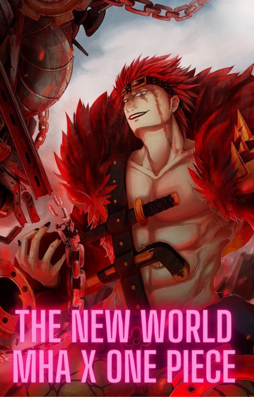 The New WorldMHA X ONE PIECE by Gaara_Izuku