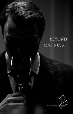 HANNIBAL: BEYOND MADNESS by ZoicQuill