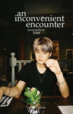 an inconvenient encounter ❁ jeong jaehyun cover