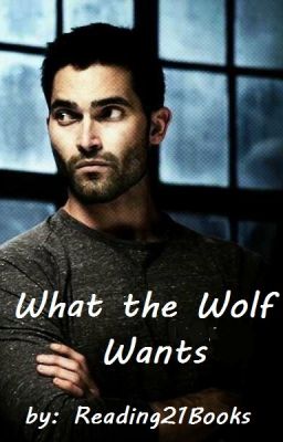 What the Wolf Wants (D. Hale, AU) cover