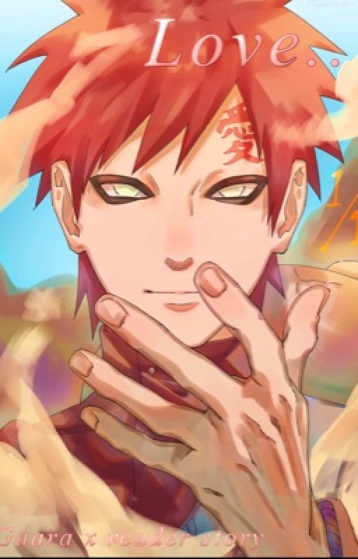 Love..? {Gaara x Reader} by xxao__