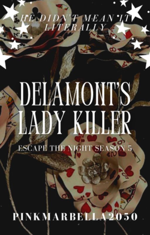 Escape The Night Season 5: Delamont's Ladykiller by PinkMarbella2050