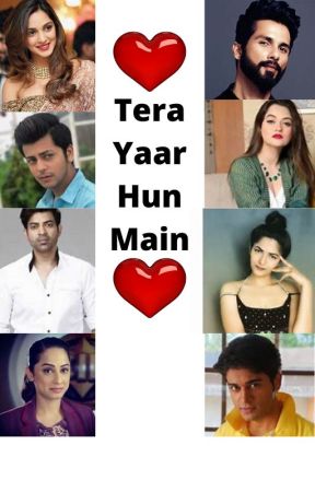 Tera Yar hun Main by RoxySparkles