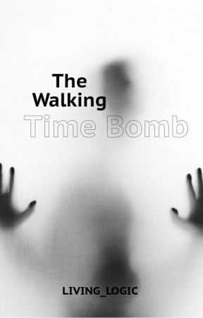 The Walking Time Bomb by Yaughney