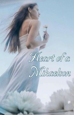 Heart Of A Mikaelson (Teen Wolf) [Book 1] cover