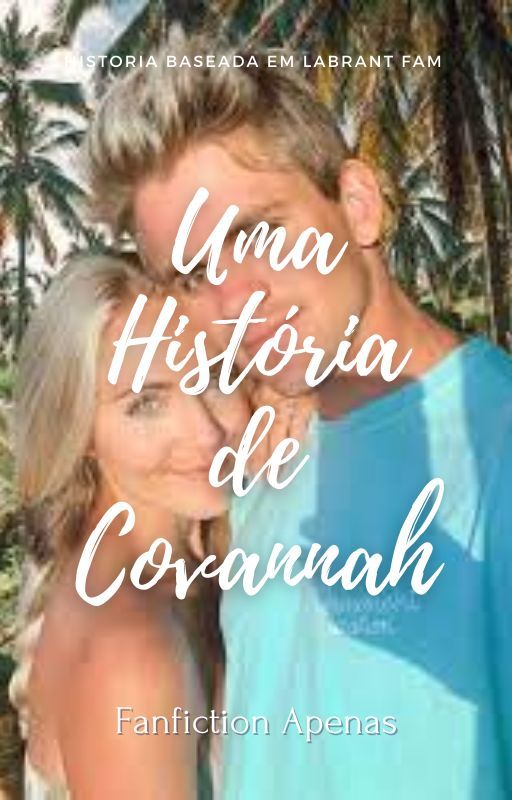 Uma história de Covannah by larissabdcarvalho