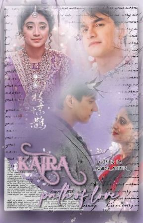 KAIRA - THE PATH OF LOVE by Kairafanfic013