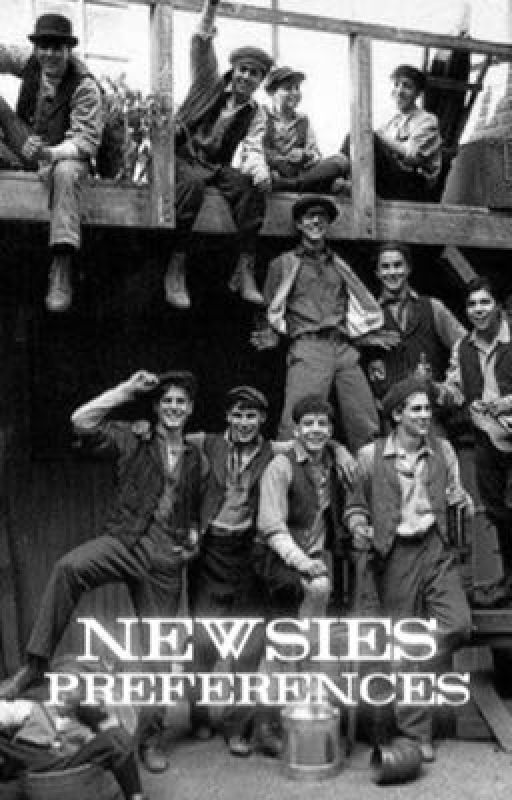 newsies preferences  by hamzaiskewl