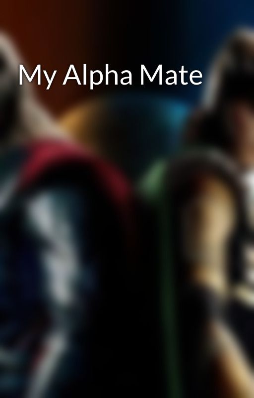 My Alpha Mate by gurlwhatyodoing