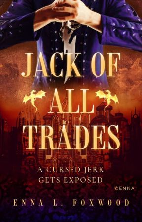 Jack Of All Trades ✓ | steampunk, dragons, trickery by TheTigerWriter