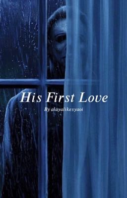 His First Love (a Michael Myers Fanfic) cover