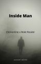 Inside Man (clementinexmalereader) by Vonmyst