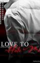 "Love To Hate Me" [COMPLETED]♡ by VenTae_Fics