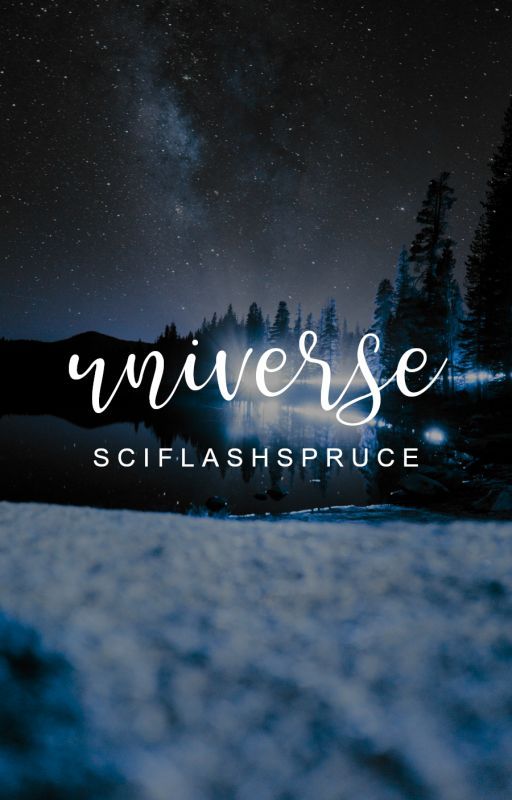 universe | ✓ by SCIFLASHSPRUCE