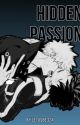 Hidden Passion (BKDK) by LetDucksBe