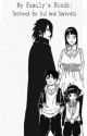 My Family's Nindo[1]: Destined For Evil and Darkness by Anihusas