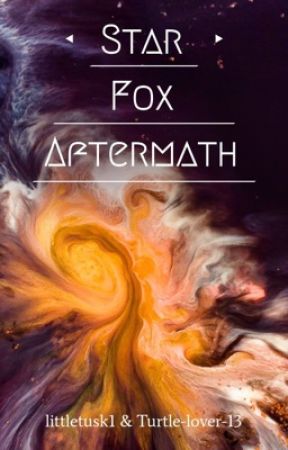 STAR FOX: AFTERMATH by MurielNocturnaFan