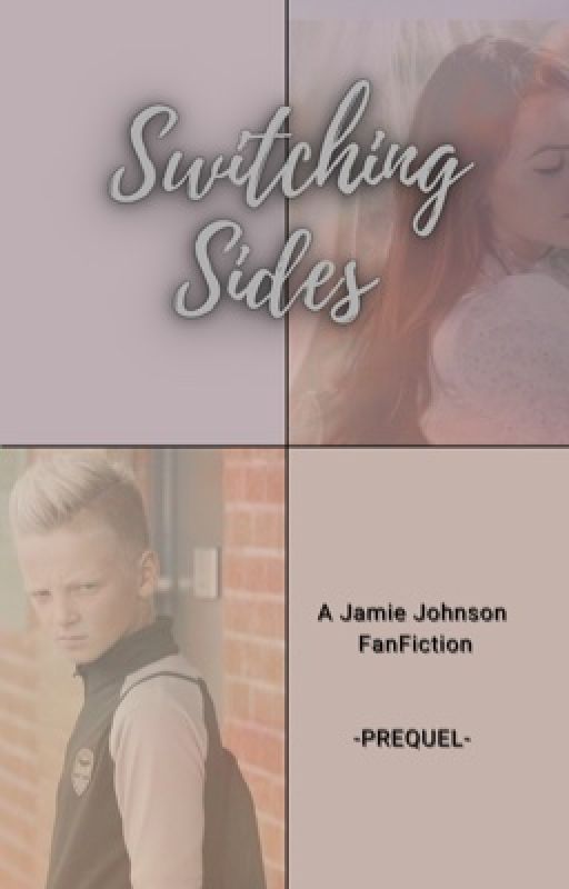 Switching Sides | A Jamie Johnson FanFiction by phoebewrites_14