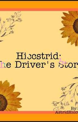 Hiccstrid; The Driver's Story cover